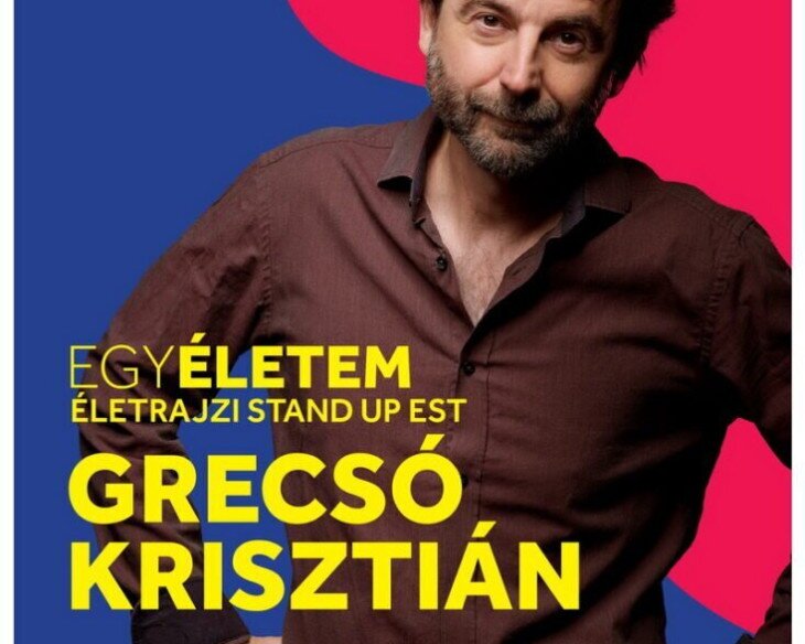 Egy életem - Grecsó Krisztián életrajzi est