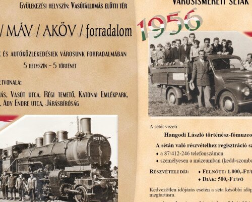 Városismereti séta - Vasutasok és autóközlekedésiek városunk forradalmában